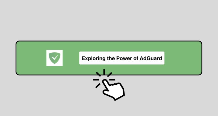 Exploring the Power of AdGuard: A Comprehensive Analysis